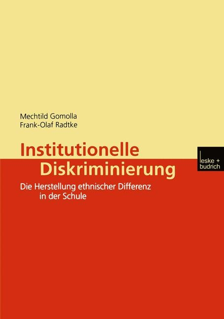 Institutionelle Diskriminierung - Mechtild Gomolla, Frank O Radtke