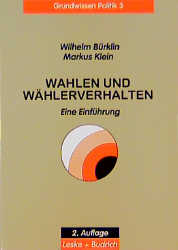 Wahlen und Wählerverhalten - Wilhelm Bürklin