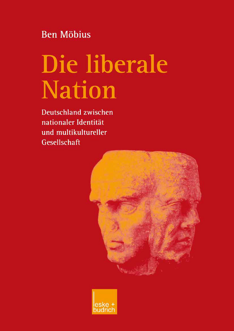 Die liberale Nation - Ben Möbius