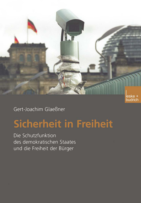 Sicherheit in Freiheit - Gert-Joachim Glaeßner