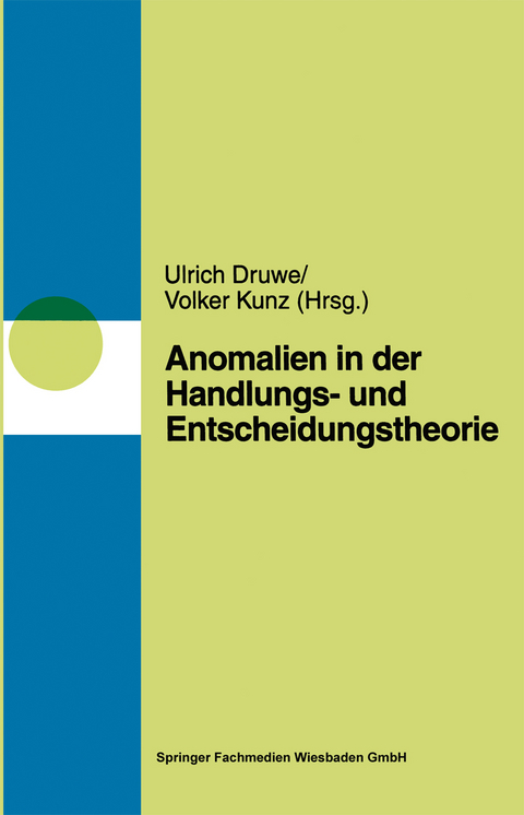 Anomalien in Handlungs- und Entscheidungstheorien - 