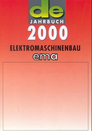 de Jahrbuch Elektromaschinenbau ema 2000 - 