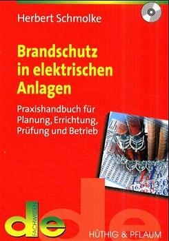 Brandschutz in elektrischen Anlagen - Herbert Schmolke