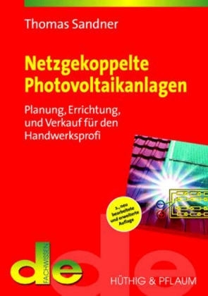 Netzgekoppelte Photovoltaikanlagen - Thomas Sandner