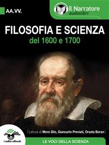 Filosofia e Scienza del 1600 e 1700 (Audio-eBook) - Aa. Vv.