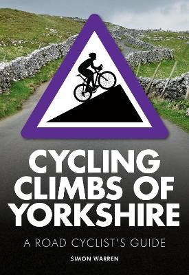 Cycling Climbs of Yorkshire - Simon Warren