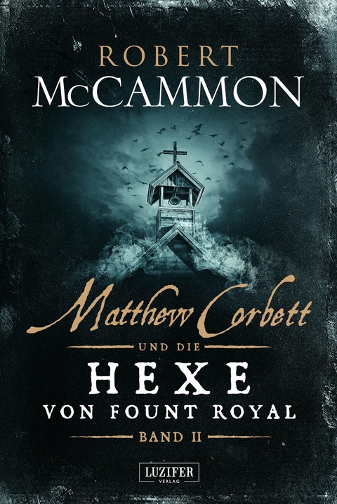 MATTHEW CORBETT und die Hexe von Fount Royal (Band 2) -  Robert Mccammon