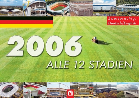 WM 2006 alle Stadien