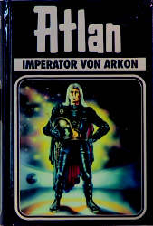 Atlan-Zeitabenteuer / Imperator von Arkon