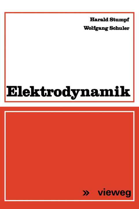 Elektrodynamik - Harald Stumpf, Wolfgang Schuler