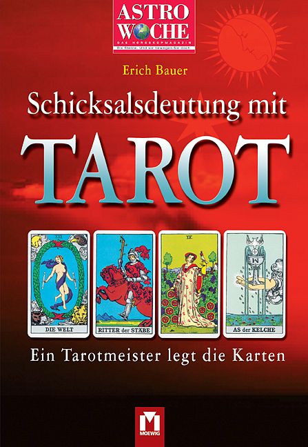 Schicksalsdeutung mit Tarot - Erich Bauer