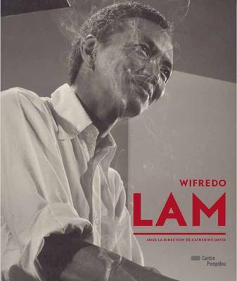 Wifredo Lam - Exhibition Catalogue - Wifredo Lam, Catherine David
