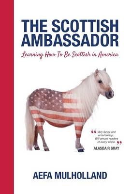 The Scottish Ambassador - Aefa Mulholland