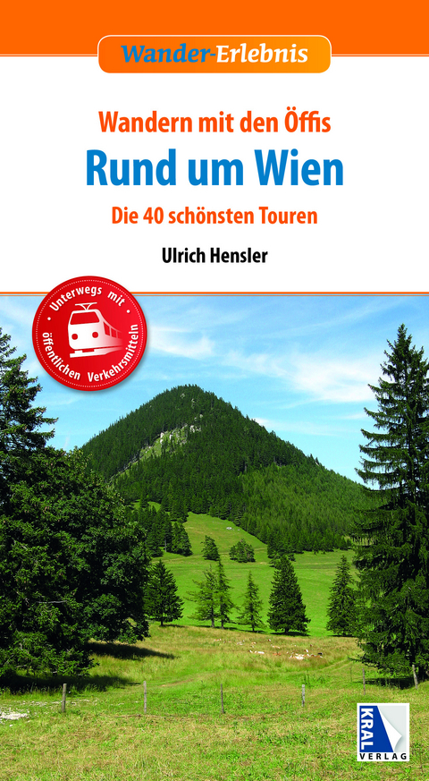 Wandern mit den Öffis Rund um Wien (4. Auflage) - Ulrich Hensler