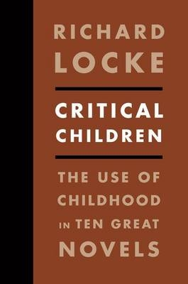 Critical Children - Richard Locke