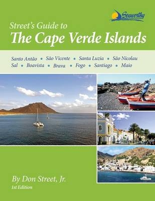 Street's Pilot/Guide to the Cape Verde Islands - Donald M Street  Jr
