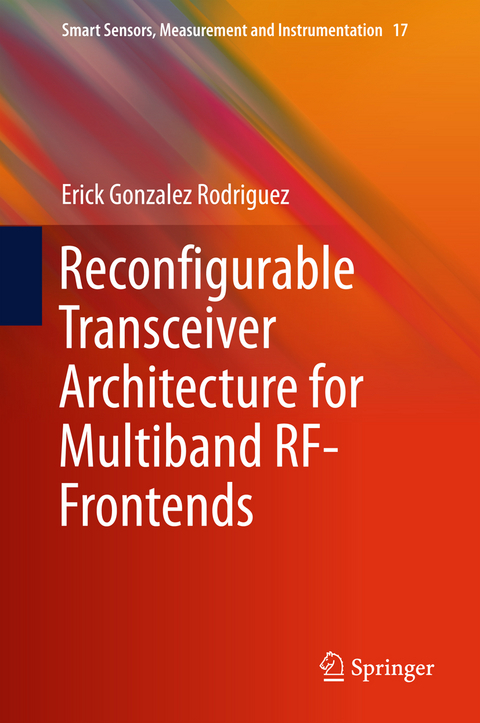 Reconfigurable Transceiver Architecture for Multiband RF-Frontends - Erick Gonzalez Rodriguez