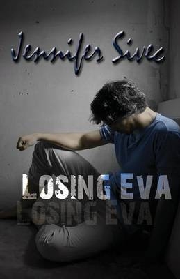 Losing Eva - Jennifer Sivec