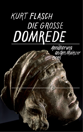 Die große Domrede - Kurt Flasch