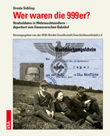 Wer waren die 999er? - Ursula Suhling