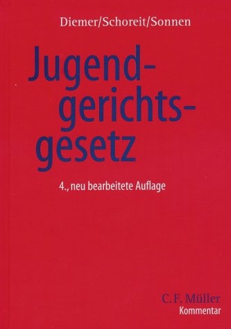 Jugendgerichtsgesetz - Bernd R Sonnen, Armin Schoreit, Herbert Diemer