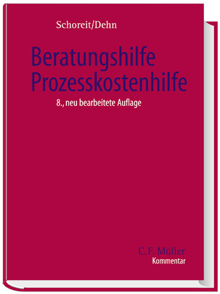 Beratungshilfe/Prozesskostenhilfe - Armin Schoreit, Jürgen Dehn