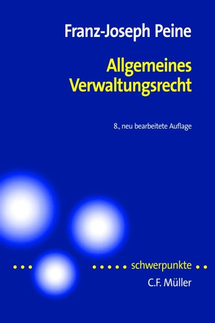 Allgemeines Verwaltungsrecht - Franz J Peine