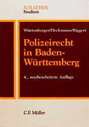 Polizeirecht in Baden-Württemberg - Thomas Würtenberger, Dirk Heckmann, Rainer Riggert