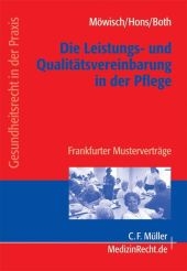 Die Leistungs- und Qualitätsvereinbarung in der Pflege - Anja Möwisch, Caren Hons, Claudia Both