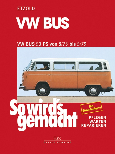 VW Bus T2 50 PS 8/73 bis 5/79 - Rüdiger Etzold