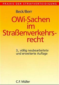 OWi-Sachen im Straßenverkehrsrecht - Wolf D Beck, Wolfgang Berr