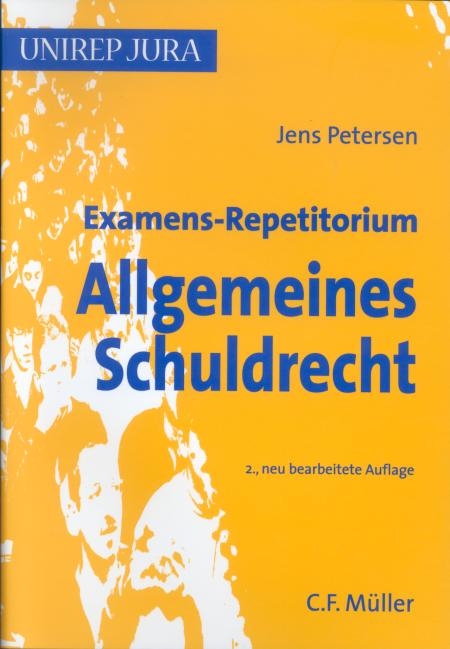 Examens-Repetitorium Allgemeines Schuldrecht - Jens Petersen