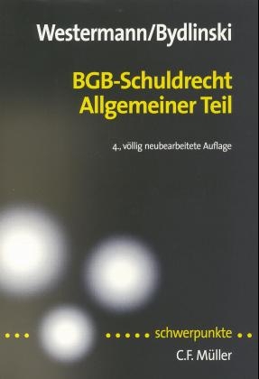 BGB-Schuldrecht. Allgemeiner Teil - Harm P Westermann, Peter Bydlinski