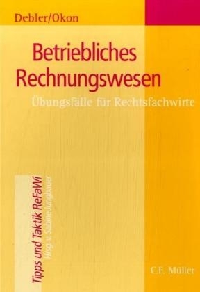 Betriebliches Rechnungswesen - Michael Debler, Waltraud Okon