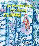 Im Wunderwald mit Georg Baselitz - Benita Roth