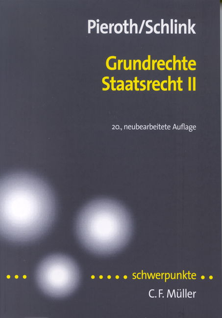 Grundrechte. Staatsrecht II - Bodo Pieroth, Bernhard Schlink