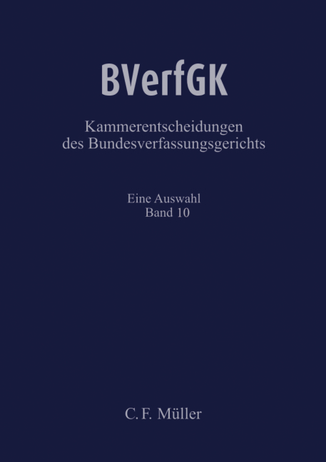 BVerfGK - Kammerentscheidungen des Bundesverfassungsgerichts Band 10