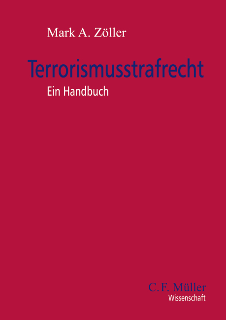 Terrorismusstrafrecht - Mark A. Zöller