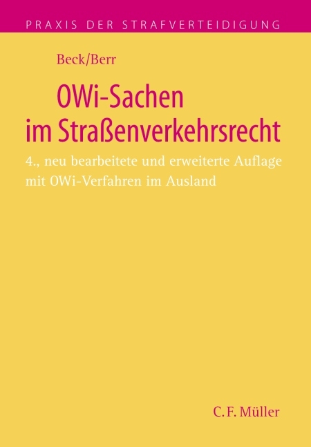OWi-Sachen im Strassenverkehrsrecht - Wolf D Beck, Wolfgang Berr