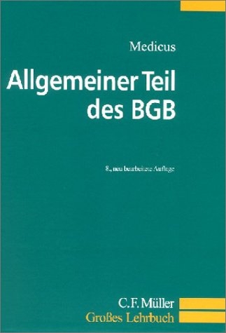 Allgemeiner Teil des BGB - Dieter Medicus