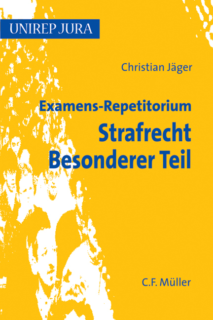 Examens-Repetitorium Strafrecht Besonderer Teil - Christian Jäger