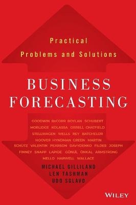 Business Forecasting - Michael Gilliland, Len Tashman, Udo Sglavo