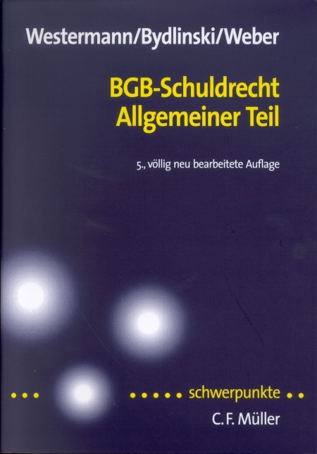 BGB-Schuldrecht Allgemeiner Teil - Harm P Westermann, Peter Bydlinski, Ralph Weber