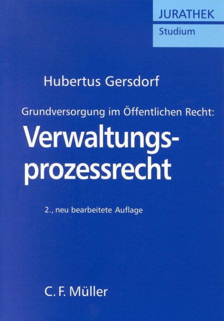 Grundversorgung im Öffentlichen Recht: Verwaltungsprozessrecht - Hubertus Gersdorf