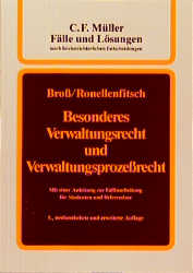 Besonderes Verwaltungsrecht und Verwaltungsprozessrecht - Siegfried Broß, Michael Ronellenfitsch