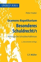 Examens-Repetitorium Besonderes Schuldrecht 1 - Peter Huber