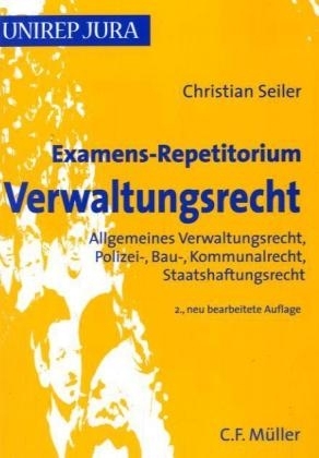 Examens-Repetitorium Verwaltungsrecht - Christian Seiler