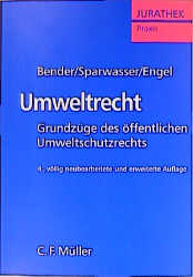 Umweltrecht - Bernd Bender, Reinhard Sparwasser, Rüdiger Engel