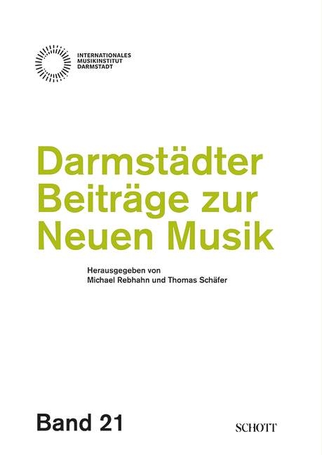 Darmstädter Beiträge zur neuen Musik, Band 21 - 