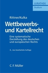 Wettbewerbs- und Kartellrecht - Fritz Rittner, Michael Kulka